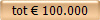tot € 100.000